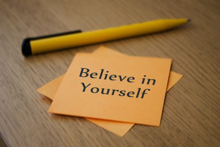 believe in yourself, create your life